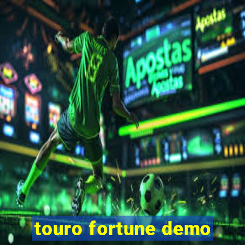 touro fortune demo